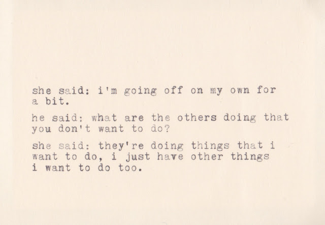 she said (i'm going off on my own for a bit)